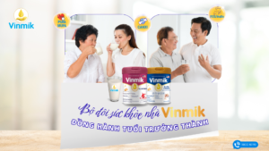 Bộ Đôi Sức Khỏe Nhà Vinmik – Dinh Dưỡng Toàn Diện Đồng Hành Tuổi Trưởng Thành