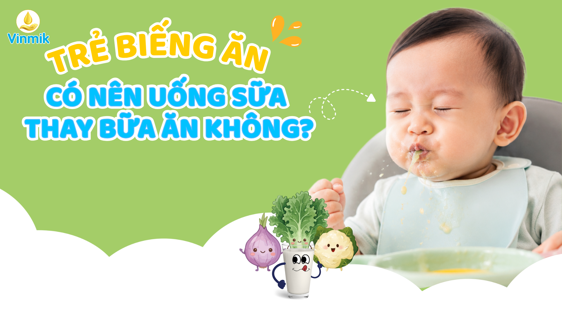 Trẻ biếng ăn có nên uống sữa thay bữa ăn không?